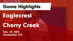 Eaglecrest  vs Cherry Creek  Game Highlights - Feb. 18, 2023
