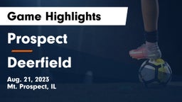 Prospect  vs Deerfield  Game Highlights - Aug. 21, 2023