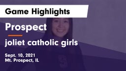Prospect  vs joliet catholic girls Game Highlights - Sept. 10, 2021