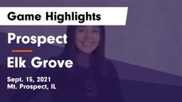 Prospect  vs Elk Grove  Game Highlights - Sept. 15, 2021