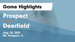Prospect  vs Deerfield  Game Highlights - Aug. 30, 2022