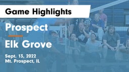 Prospect  vs Elk Grove  Game Highlights - Sept. 13, 2022