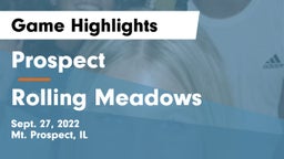 Prospect  vs Rolling Meadows  Game Highlights - Sept. 27, 2022