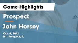 Prospect  vs John Hersey  Game Highlights - Oct. 6, 2022