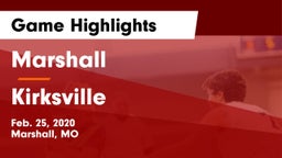 Marshall  vs Kirksville  Game Highlights - Feb. 25, 2020