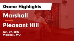 Marshall  vs Pleasant Hill  Game Highlights - Jan. 29, 2022