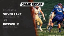 Recap: Silver Lake  vs. Rossville  2015