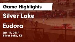 Silver Lake  vs Eudora  Game Highlights - Jan 17, 2017