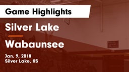 Silver Lake  vs Wabaunsee  Game Highlights - Jan. 9, 2018