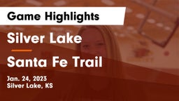 Silver Lake  vs Santa Fe Trail  Game Highlights - Jan. 24, 2023