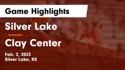 Silver Lake  vs Clay Center  Game Highlights - Feb. 2, 2023