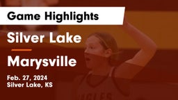 Silver Lake  vs Marysville  Game Highlights - Feb. 27, 2024
