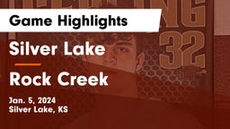 Silver Lake  vs Rock Creek  Game Highlights - Jan. 5, 2024
