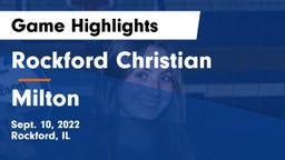 Rockford Christian  vs Milton  Game Highlights - Sept. 10, 2022