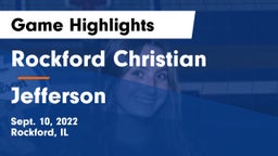 Rockford Christian  vs Jefferson  Game Highlights - Sept. 10, 2022