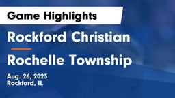 Rockford Christian  vs Rochelle Township  Game Highlights - Aug. 26, 2023