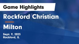 Rockford Christian  vs Milton  Game Highlights - Sept. 9, 2023