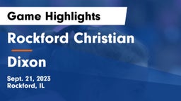 Rockford Christian  vs Dixon  Game Highlights - Sept. 21, 2023