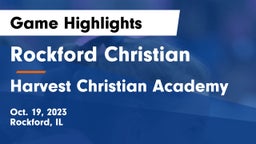 Rockford Christian  vs Harvest Christian Academy Game Highlights - Oct. 19, 2023