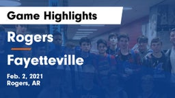 Rogers  vs Fayetteville  Game Highlights - Feb. 2, 2021