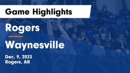 Rogers  vs Waynesville  Game Highlights - Dec. 9, 2023