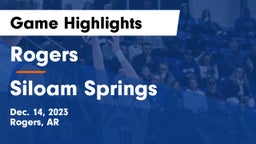 Rogers  vs Siloam Springs  Game Highlights - Dec. 14, 2023