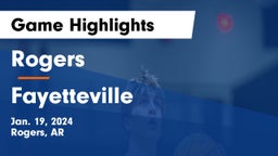 Rogers  vs Fayetteville  Game Highlights - Jan. 19, 2024
