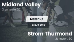 Matchup: Midland Valley High vs. Strom Thurmond  2016