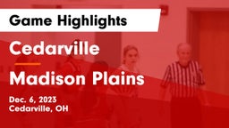 Cedarville  vs Madison Plains  Game Highlights - Dec. 6, 2023