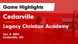 Cedarville  vs Legacy Christian Academy Game Highlights - Jan. 8, 2024