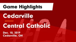 Cedarville  vs Central Catholic  Game Highlights - Dec. 10, 2019