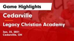 Cedarville  vs Legacy Christian Academy Game Highlights - Jan. 23, 2021