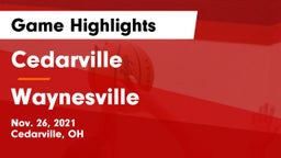 Cedarville  vs Waynesville  Game Highlights - Nov. 26, 2021