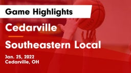 Cedarville  vs Southeastern Local  Game Highlights - Jan. 25, 2022