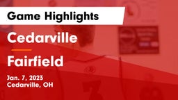 Cedarville  vs Fairfield  Game Highlights - Jan. 7, 2023