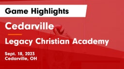 Cedarville  vs Legacy Christian Academy Game Highlights - Sept. 18, 2023