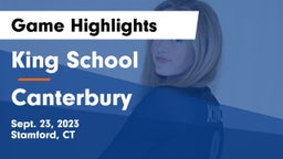 King School vs Canterbury  Game Highlights - Sept. 23, 2023