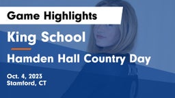 King School vs Hamden Hall Country Day  Game Highlights - Oct. 4, 2023