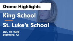 King School vs St. Luke's School Game Highlights - Oct. 18, 2023