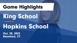 King School vs Hopkins School Game Highlights - Oct. 28, 2023