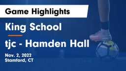 King School vs tjc - Hamden Hall Game Highlights - Nov. 2, 2022