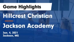 Hillcrest Christian  vs Jackson Academy  Game Highlights - Jan. 4, 2021