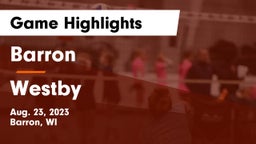 Barron  vs Westby  Game Highlights - Aug. 23, 2023