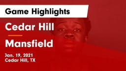 Cedar Hill  vs Mansfield  Game Highlights - Jan. 19, 2021