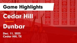 Cedar Hill  vs Dunbar  Game Highlights - Dec. 11, 2023