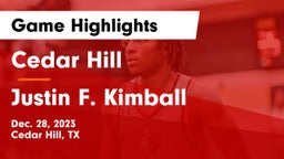 Cedar Hill  vs Justin F. Kimball  Game Highlights - Dec. 28, 2023