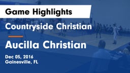 Countryside Christian  vs Aucilla Christian Game Highlights - Dec 05, 2016