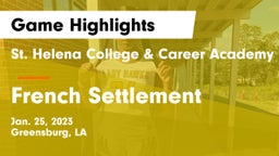 St. Helena College & Career Academy vs French Settlement  Game Highlights - Jan. 25, 2023