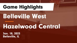 Belleville West  vs Hazelwood Central  Game Highlights - Jan. 18, 2023