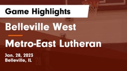 Belleville West  vs Metro-East Lutheran Game Highlights - Jan. 28, 2023